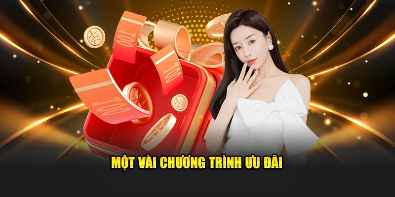 Một vài chương trình ưu đãi