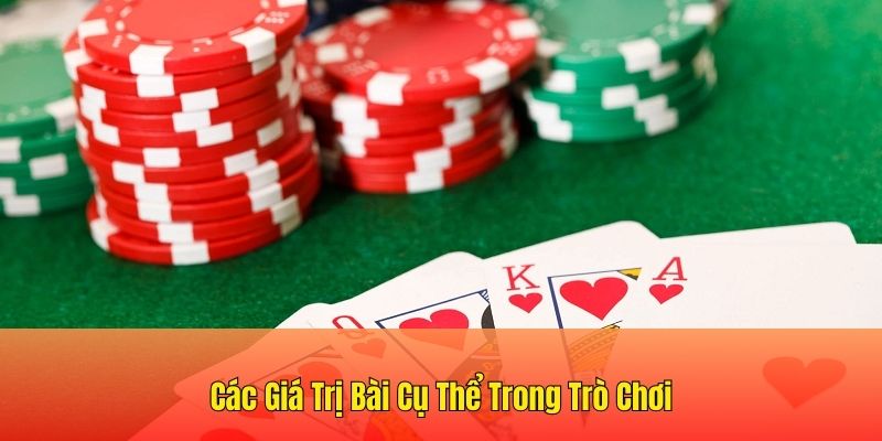 Các giá trị bài cụ thể trong trò chơi